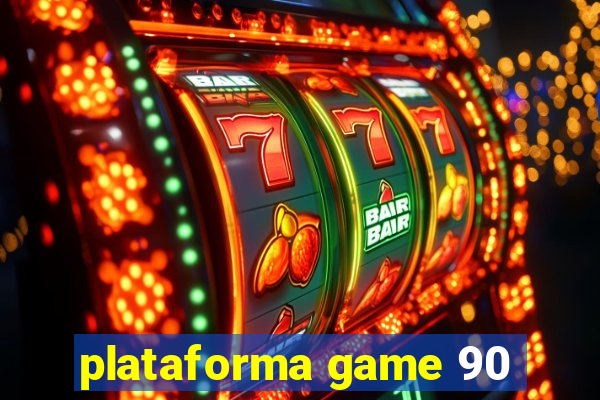 plataforma game 90